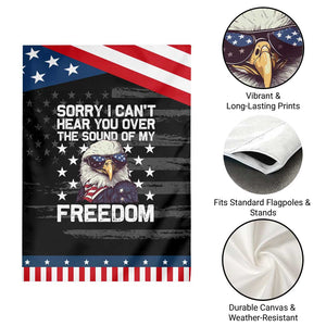 American Flag Eagle Garden Flag Sorry I Cant Hear You Over The Sound Of My Freedom TS10 Print Your Wear