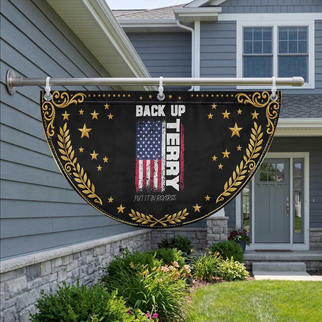 Back It Up Terry Put It In Reverse Patriotic Fan Flag Funny 4th of July American Flag