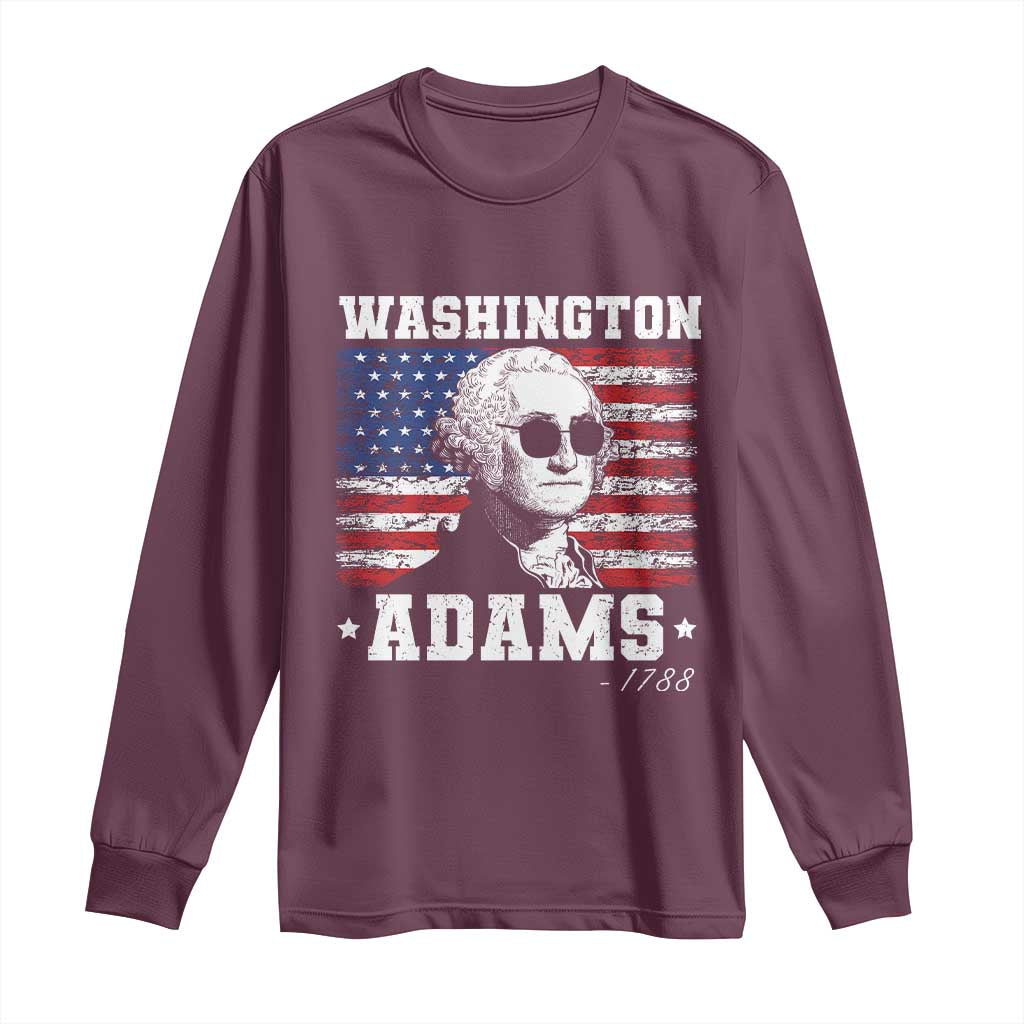 George Washington 1788 Long Sleeve Shirt Funny 4th of July Retro President Campaign USA Flag TS10 Maroon Print Your Wear
