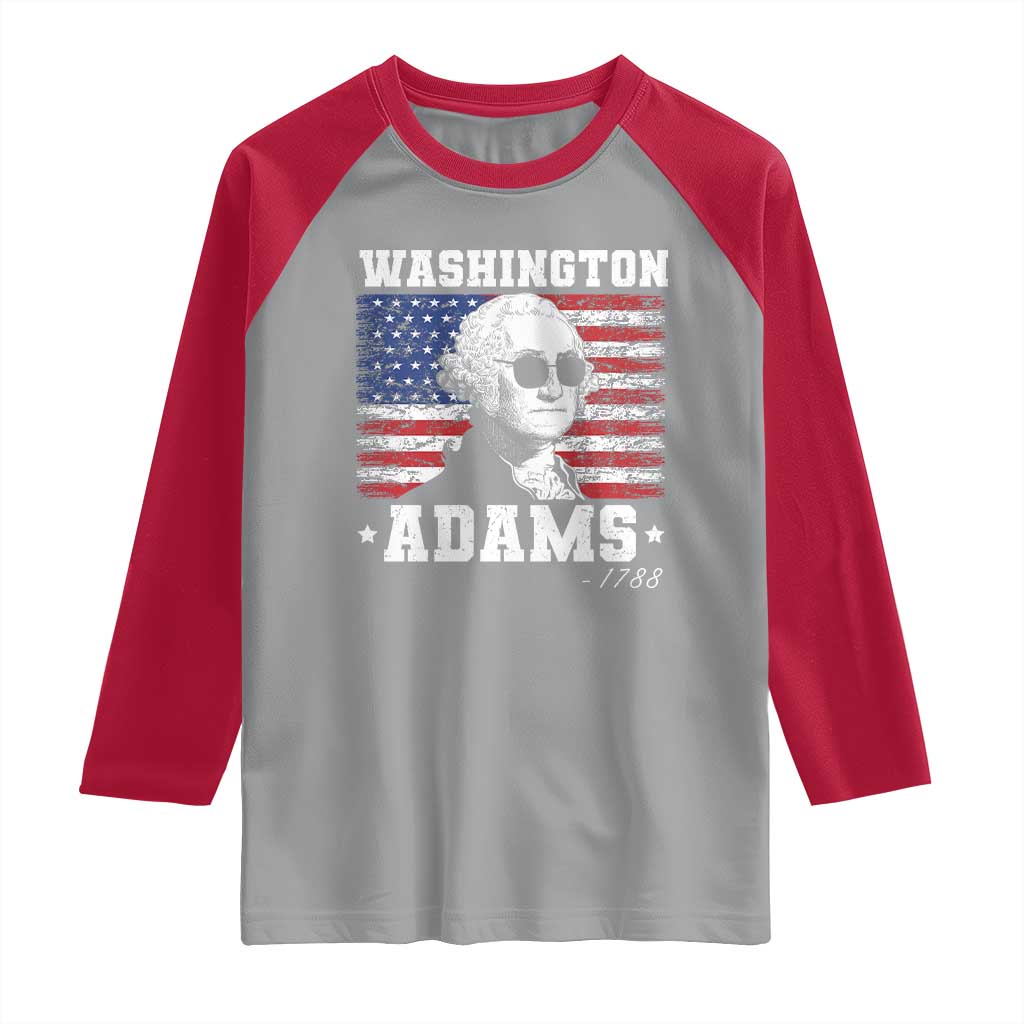 George Washington 1788 Raglan Shirt Funny 4th of July Retro President Campaign USA Flag TS10 Sport Gray Red Print Your Wear
