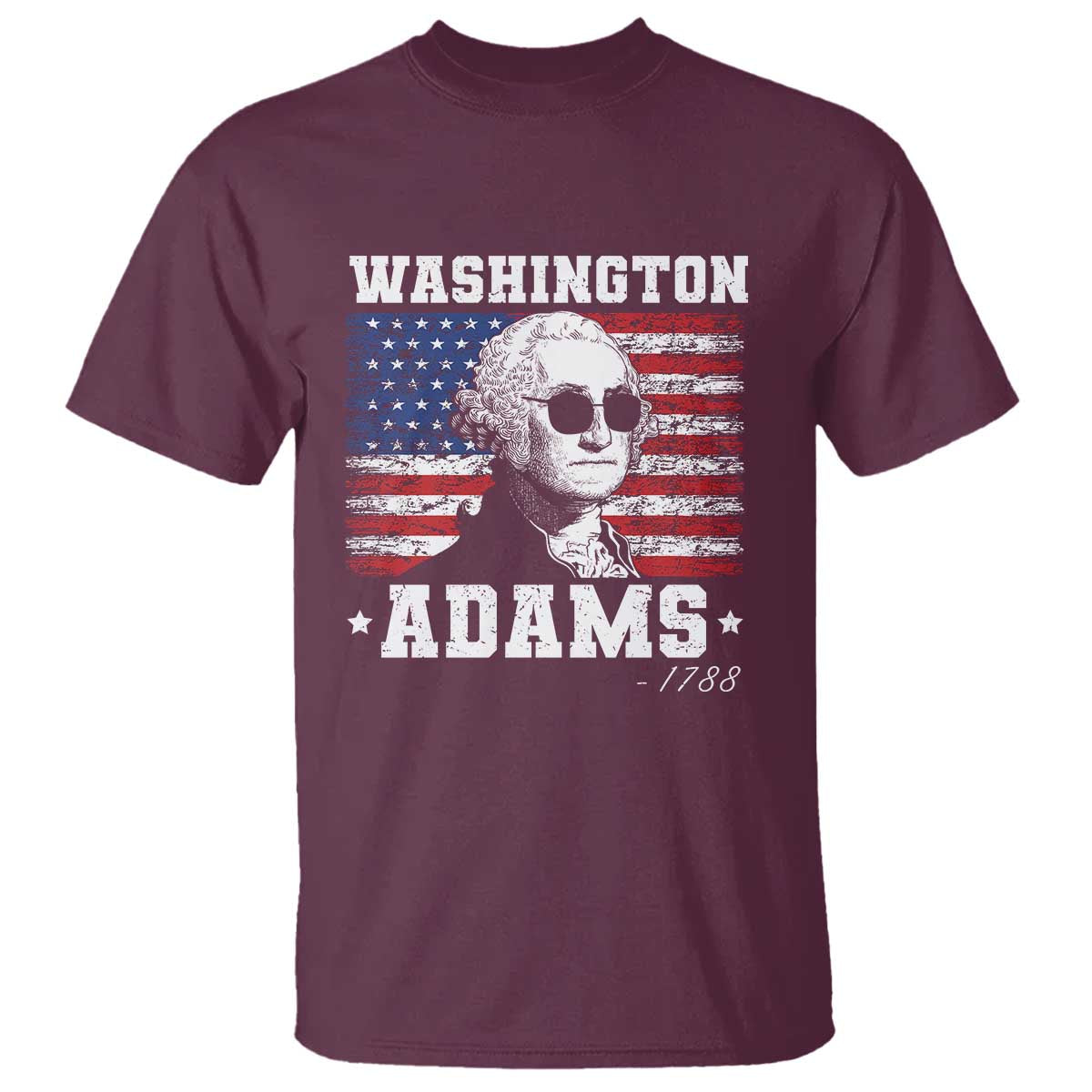 George Washington 1788 T Shirt Funny 4th of July Retro President Campaign USA Flag TS10 Maroon Print Your Wear