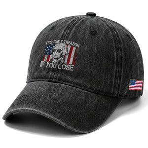 Its Only Treason If You Lose 4th Of July Washed Cotton Baseball Cap George Washington American Flag TS10 Print Your Wear