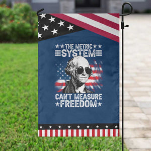 Funny 4th of July The Metric System Can't Measure Freedom Garden Flag George Washington American Flag TS10 Classic Blue Black Print Your Wear