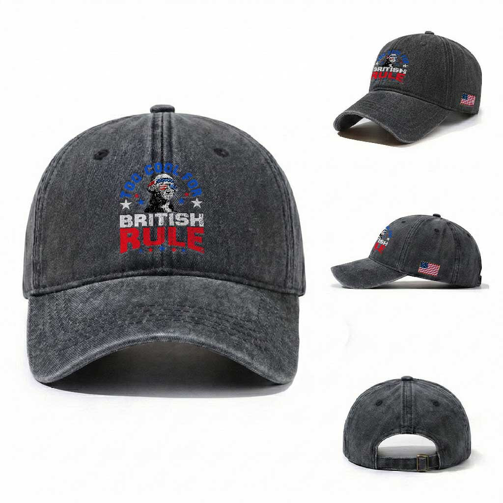 George Washington 4th of July Washed Cotton Baseball Cap Too Cool For British Rule Red White and Blue TS10 Washed Cap Universal Fit Dark Gray Print Your Wear
