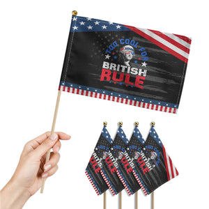 George Washington 4th of July Patriotic Handheld Flag Too Cool For British Rule Red White and Blue TS10 Print Your Wear