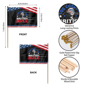 George Washington 4th of July Patriotic Handheld Flag Too Cool For British Rule Red White and Blue TS10 Print Your Wear