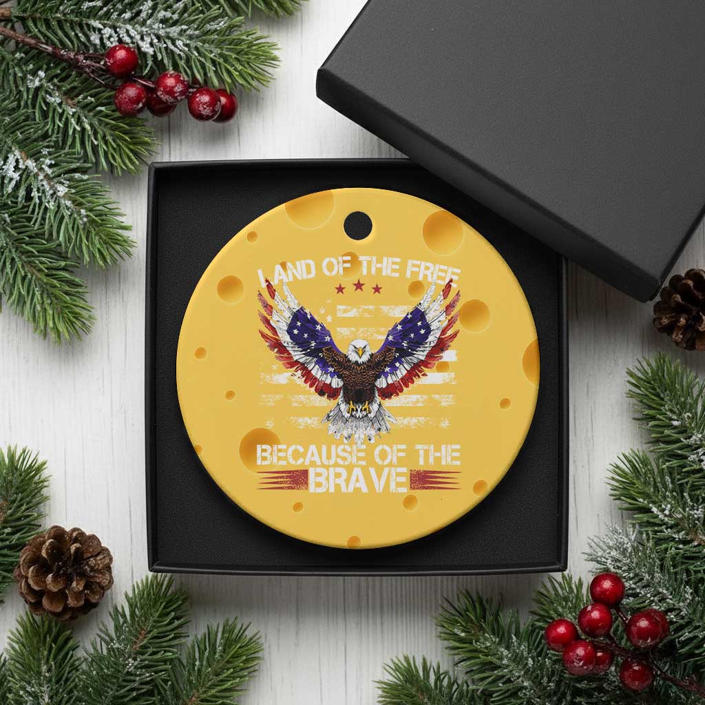 Land of the Free Because of the Brave Ceramic Ornament American Flag Patriotic Eagle 4th of July TS10 1pc Yellow Cheese Print Your Wear