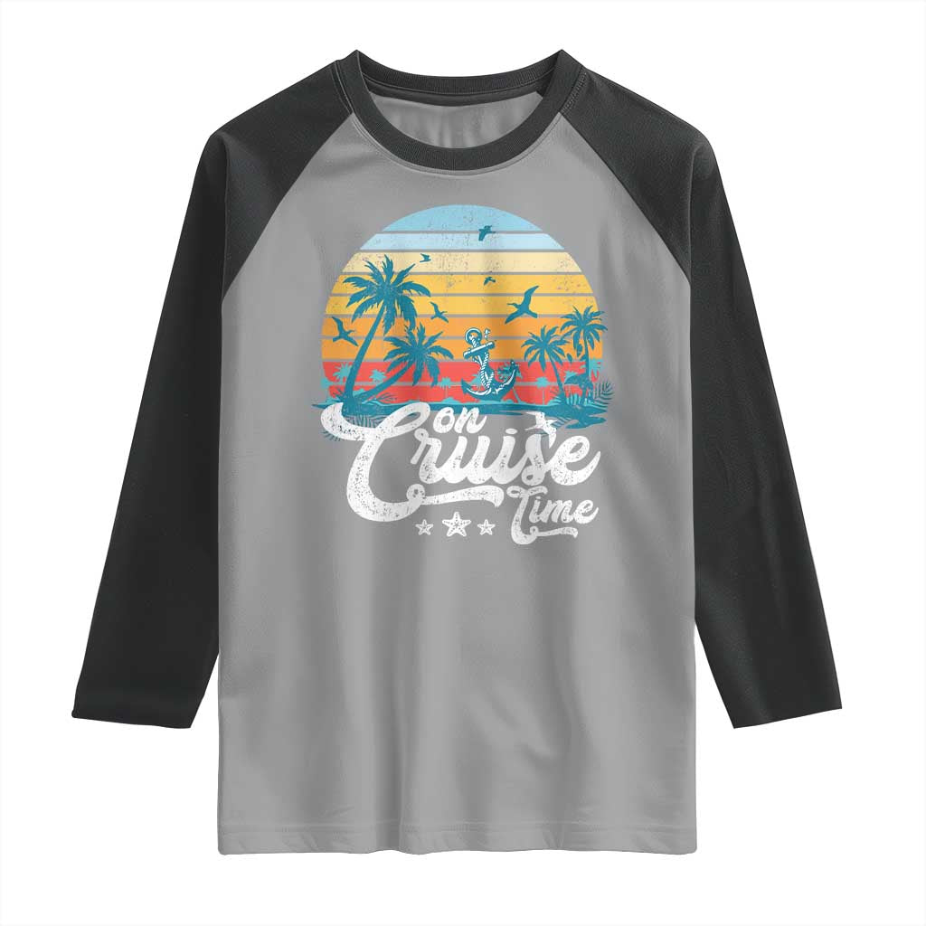 On Cruise Time Raglan Shirt Retro Summer Vacation Cruising TS10 Sport Gray Black Print Your Wear