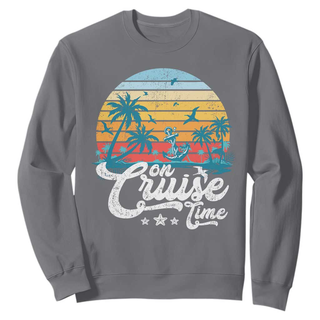 On Cruise Time Sweatshirt Retro Summer Vacation Cruising TS10 Charcoal Print Your Wear