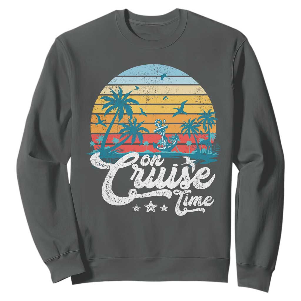On Cruise Time Sweatshirt Retro Summer Vacation Cruising TS10 Dark Heather Print Your Wear