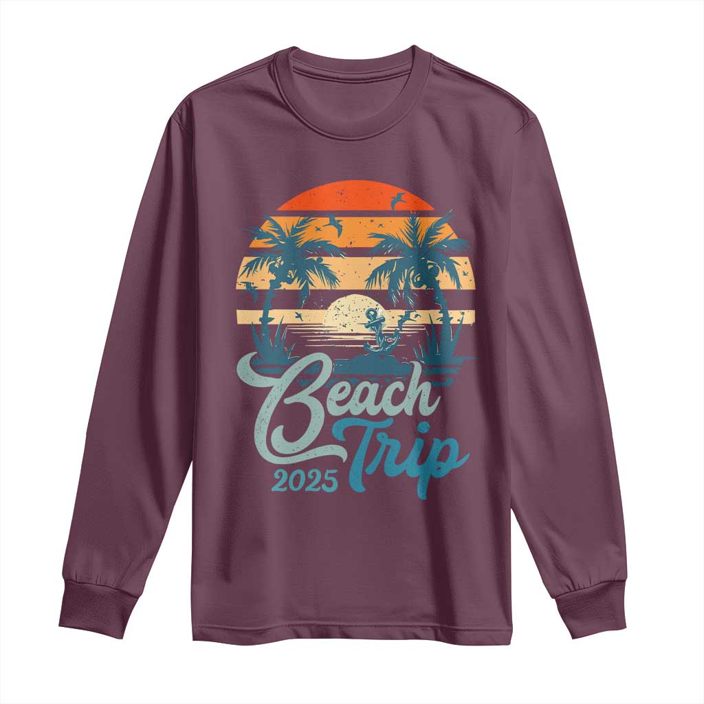 Beach Trip 2025 Long Sleeve Shirt Summer Vacation Vintage 70's Retro TS10 Maroon Print Your Wear