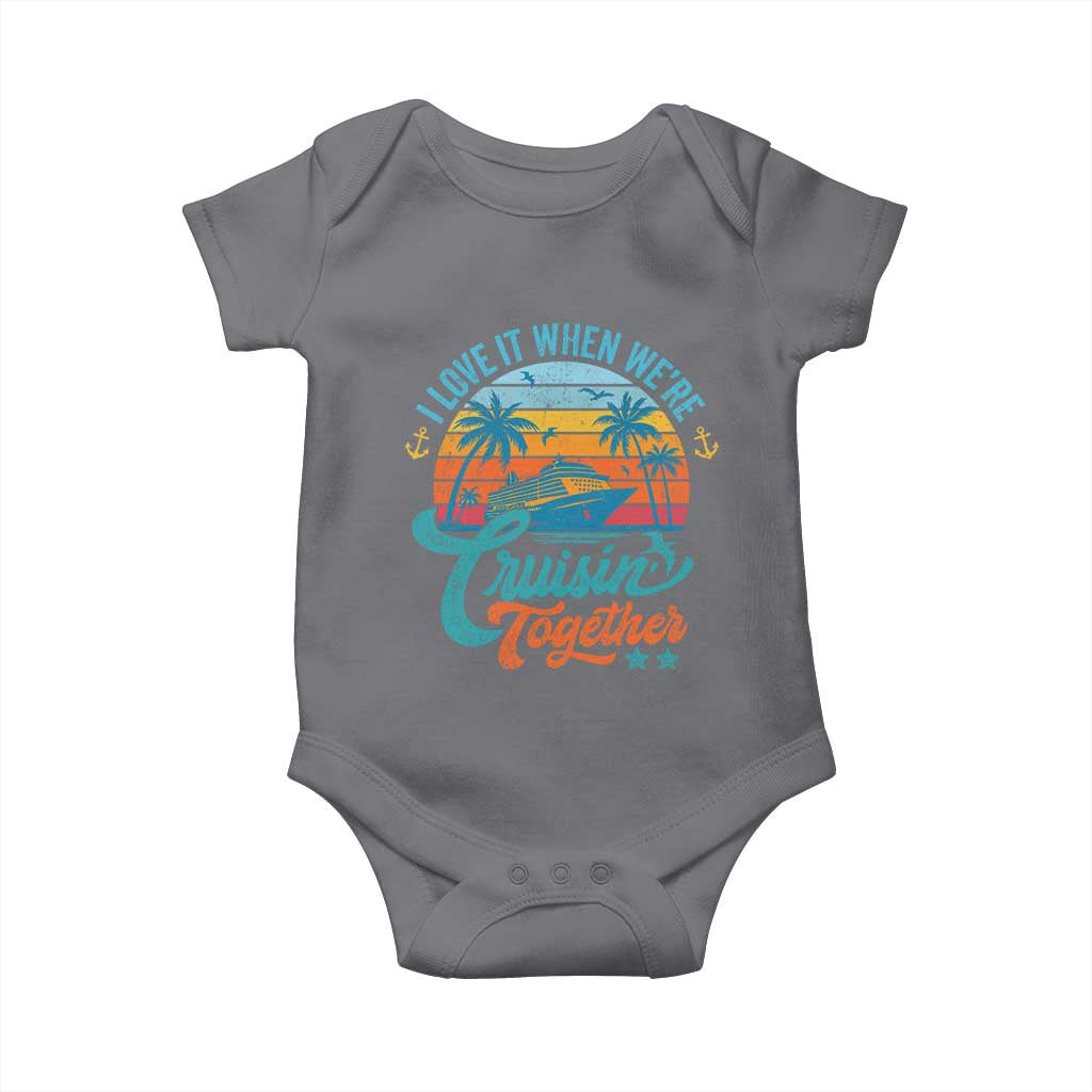 Cruising Matching Baby Onesie I Love It Cruisin Together Cruise Squad TS10 Charcoal Print Your Wear