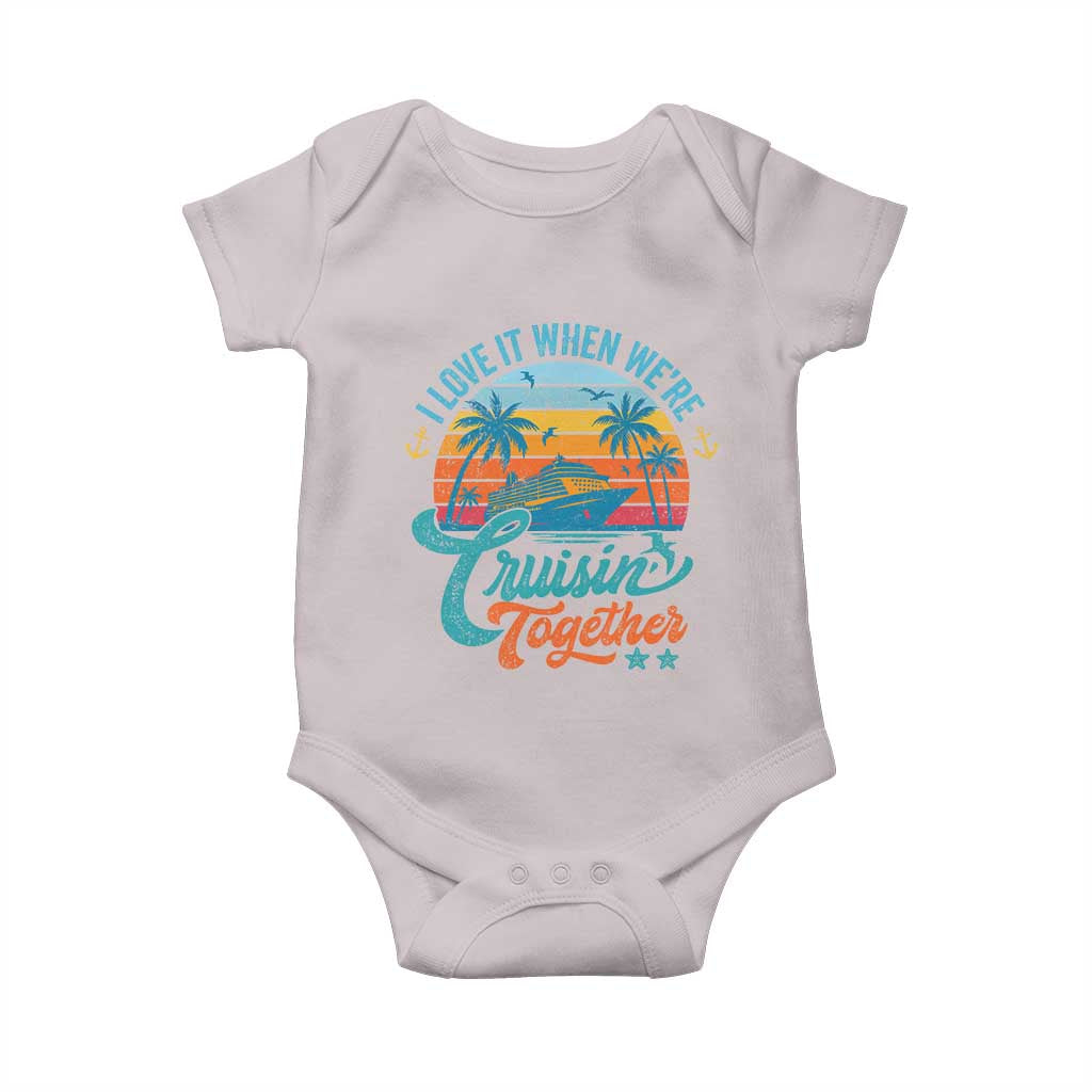 Cruising Matching Baby Onesie I Love It Cruisin Together Cruise Squad TS10 Ice Gray Print Your Wear