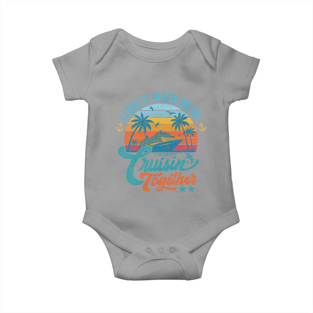 Cruising Matching Baby Onesie I Love It Cruisin Together Cruise Squad TS10 Sport Gray Print Your Wear