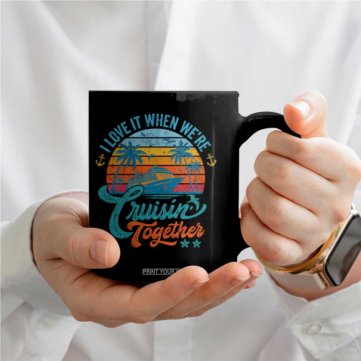 Cruising Matching Coffee Mug I Love It Cruisin Together Cruise Squad TS10 Print Your Wear