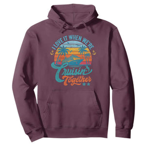 Cruising Matching Hoodie I Love It Cruisin Together Cruise Squad TS10 Maroon Print Your Wear