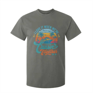 Cruising Matching T Shirt For Kid I Love It Cruisin Together Cruise Squad TS10 Military Green Print Your Wear