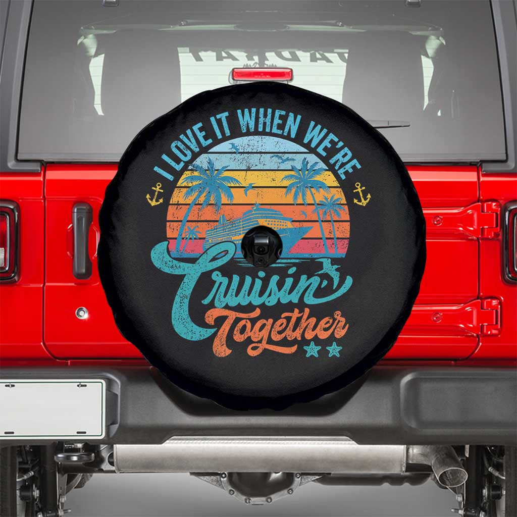 Cruising Matching Spare Tire Cover I Love It Cruisin Together Cruise Squad TS10 Black Print Your Wear