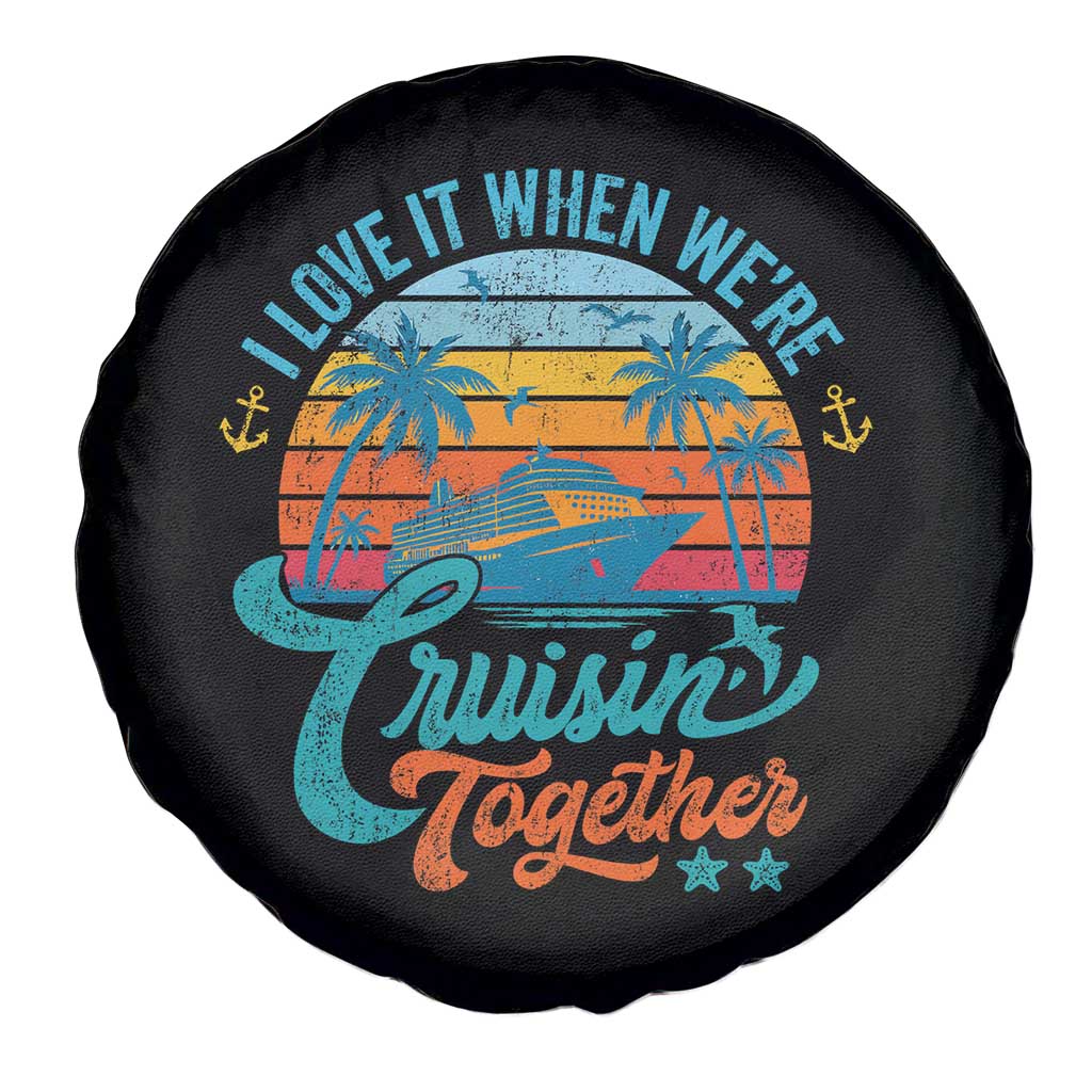 Cruising Matching Spare Tire Cover I Love It Cruisin Together Cruise Squad TS10 Print Your Wear