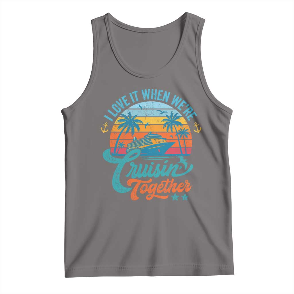 Cruising Matching Tank Top I Love It Cruisin Together Cruise Squad TS10 Deep Heather Print Your Wear