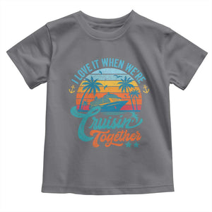 Cruising Matching Toddler T Shirt I Love It Cruisin Together Cruise Squad TS10 Charcoal Print Your Wear