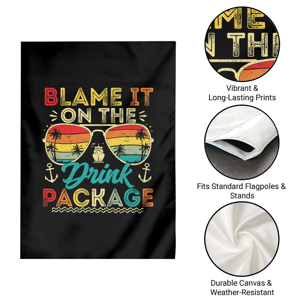 Funny Cruise Garden Flag Blame it on The Cruise Package Cruising Matching TS10 Print Your Wear