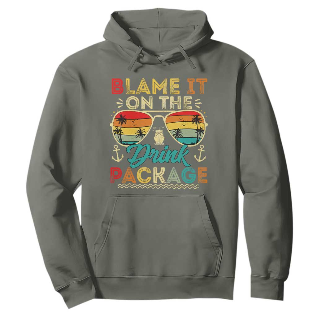 Funny Cruise Hoodie Blame it on The Cruise Package Cruising Matching TS10 Military Green Print Your Wear