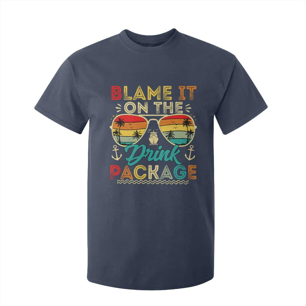 Funny Cruise T Shirt For Kid Blame it on The Cruise Package Cruising Matching TS10 Navy Print Your Wear