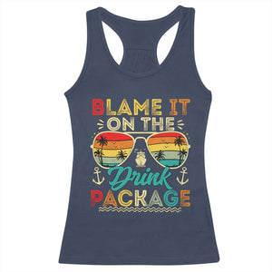 Funny Cruise Racerback Tank Top Blame it on The Cruise Package Cruising Matching TS10 Navy Print Your Wear