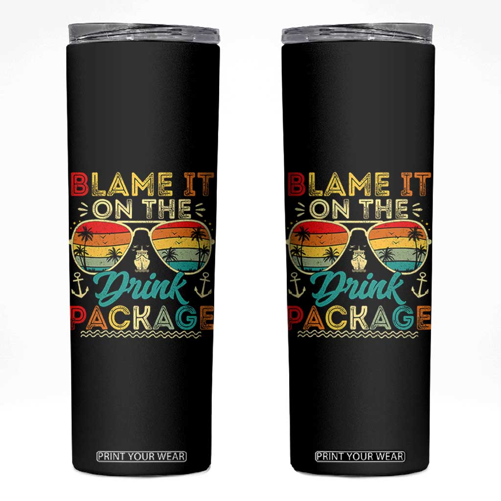 Funny Cruise Skinny Tumbler Blame it on The Cruise Package Cruising Matching TS10 Black Print Your Wear