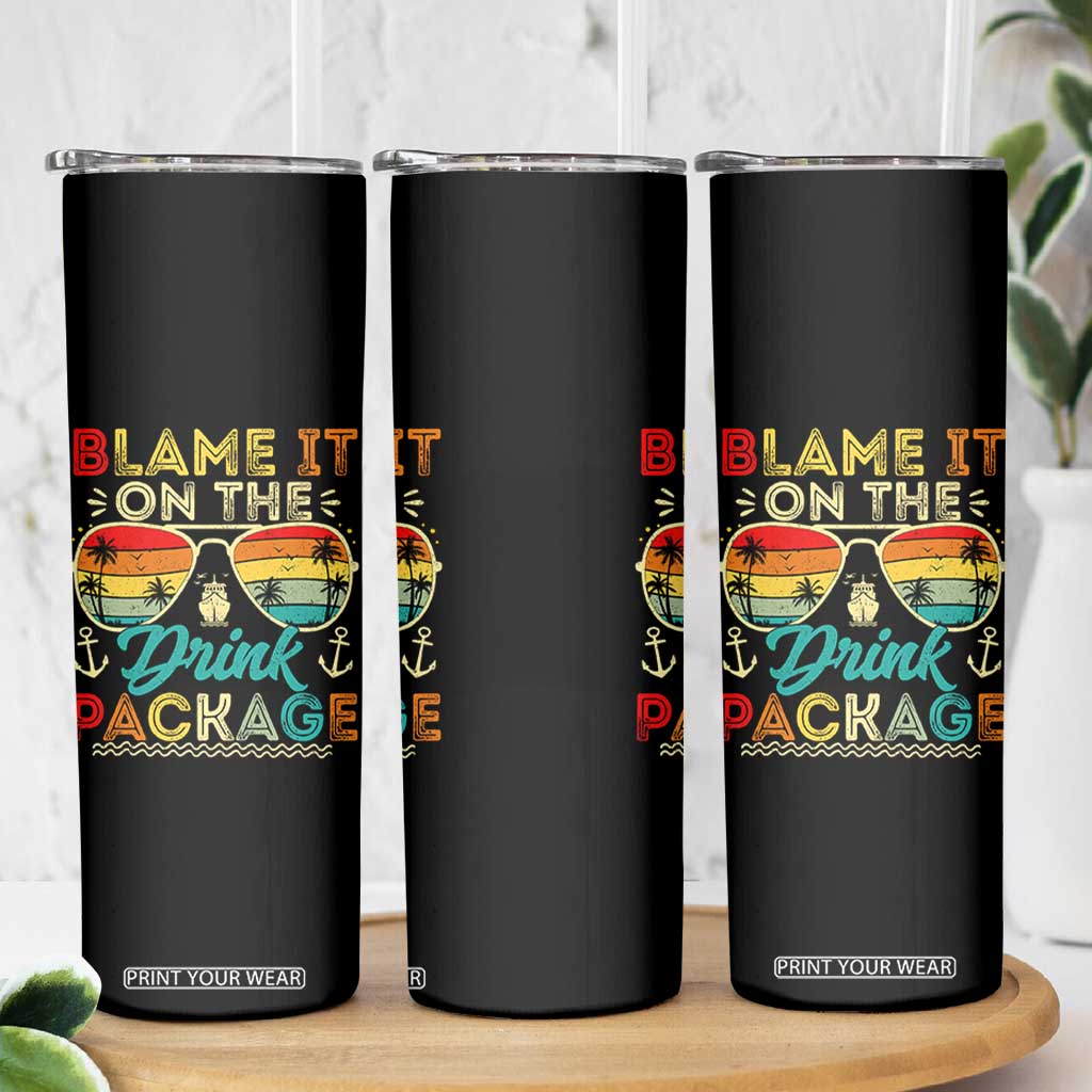Funny Cruise Skinny Tumbler Blame it on The Cruise Package Cruising Matching TS10 Print Your Wear
