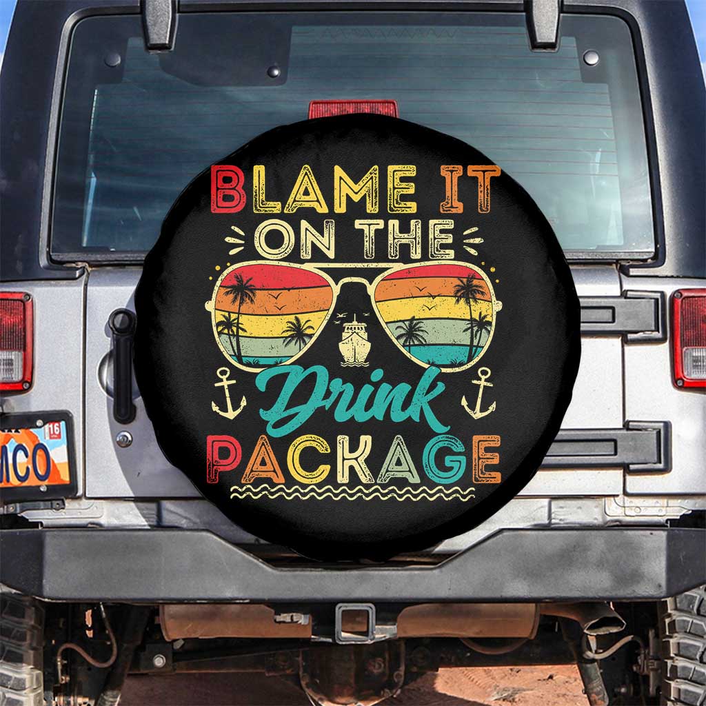 Funny Cruise Spare Tire Cover Blame it on The Cruise Package Cruising Matching TS10 No hole Black Print Your Wear