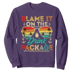 Funny Cruise Sweatshirt Blame it on The Cruise Package Cruising Matching TS10 Purple Print Your Wear