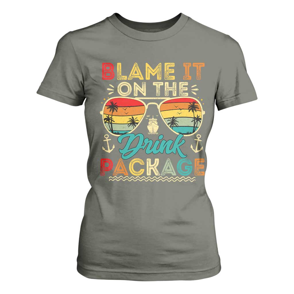 Funny Cruise T Shirt For Women Blame it on The Cruise Package Cruising Matching TS10 Military Green Print Your Wear