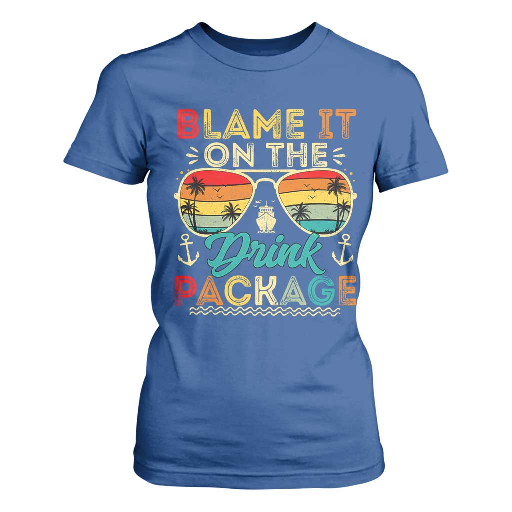 Funny Cruise T Shirt For Women Blame it on The Cruise Package Cruising Matching TS10 Royal Blue Print Your Wear