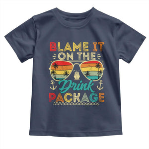 Funny Cruise Toddler T Shirt Blame it on The Cruise Package Cruising Matching TS10 Navy Print Your Wear