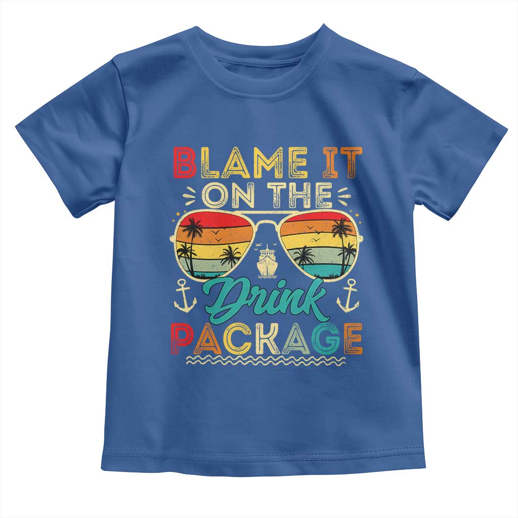 Funny Cruise Toddler T Shirt Blame it on The Cruise Package Cruising Matching TS10 Royal Blue Print Your Wear