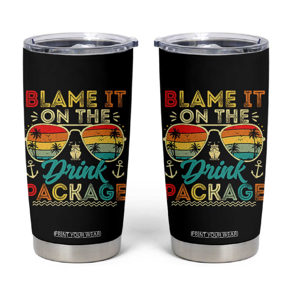 Funny Cruise Tumbler Cup Blame it on The Cruise Package Cruising Matching TS10 Black Print Your Wear
