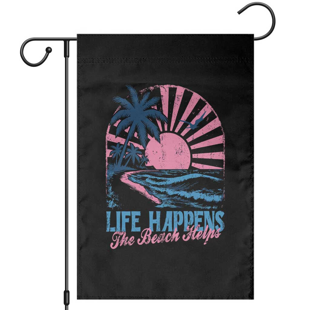 Life Happens The Beach Helps Garden Flag Retro Coastal Ocean Therapy Cute Summer Vibes TS10 Black Print Your Wear