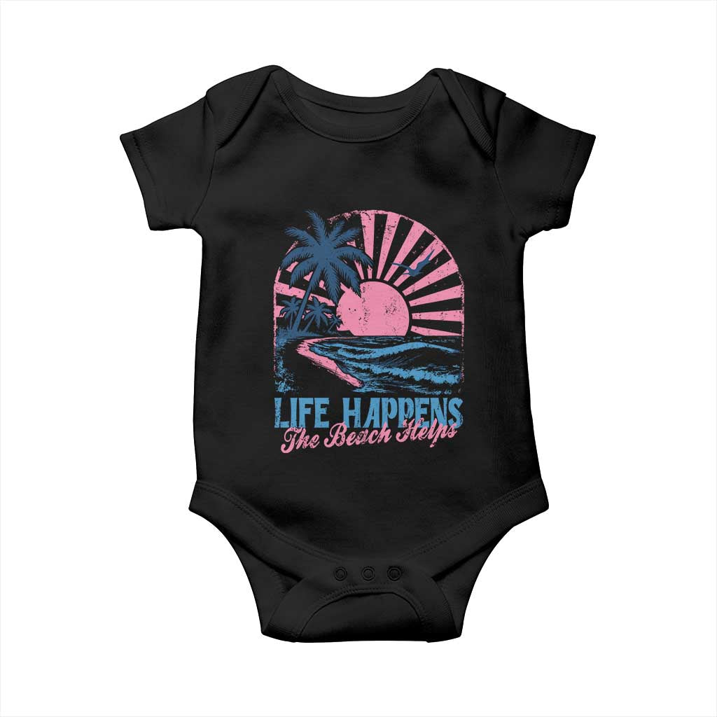 Life Happens The Beach Helps Baby Onesie Retro Coastal Ocean Therapy Cute Summer Vibes TS10 Black Print Your Wear