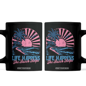 Life Happens The Beach Helps Coffee Mug Retro Coastal Ocean Therapy Cute Summer Vibes TS10 Black Print Your Wear