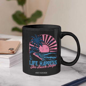 Life Happens The Beach Helps Coffee Mug Retro Coastal Ocean Therapy Cute Summer Vibes TS10 Print Your Wear