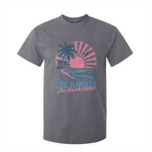 Life Happens The Beach Helps T Shirt For Kid Retro Coastal Ocean Therapy Cute Summer Vibes TS10 Charcoal Print Your Wear