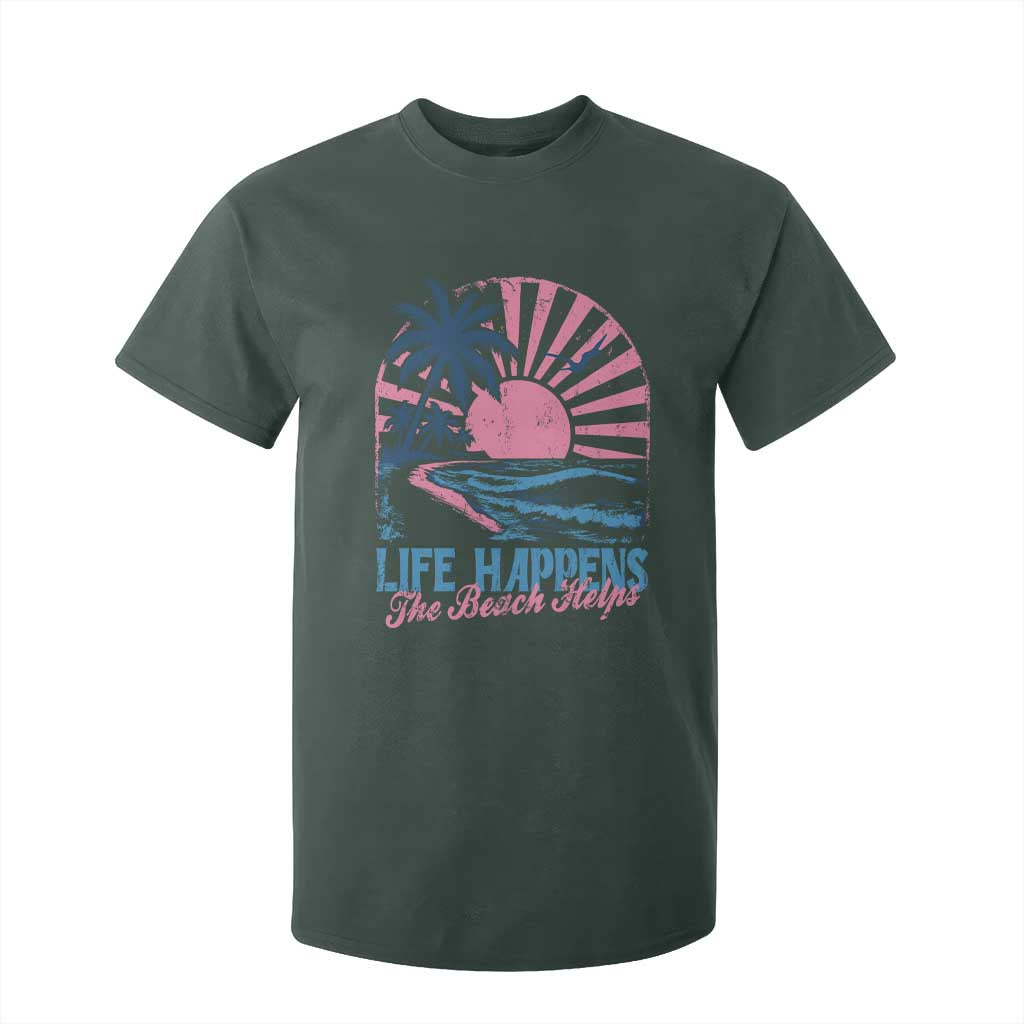 Life Happens The Beach Helps T Shirt For Kid Retro Coastal Ocean Therapy Cute Summer Vibes TS10 Dark Forest Green Print Your Wear
