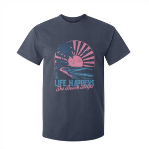 Life Happens The Beach Helps T Shirt For Kid Retro Coastal Ocean Therapy Cute Summer Vibes TS10 Navy Print Your Wear