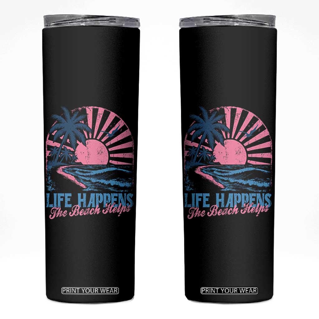 Life Happens The Beach Helps Skinny Tumbler Retro Coastal Ocean Therapy Cute Summer Vibes TS10 Black Print Your Wear