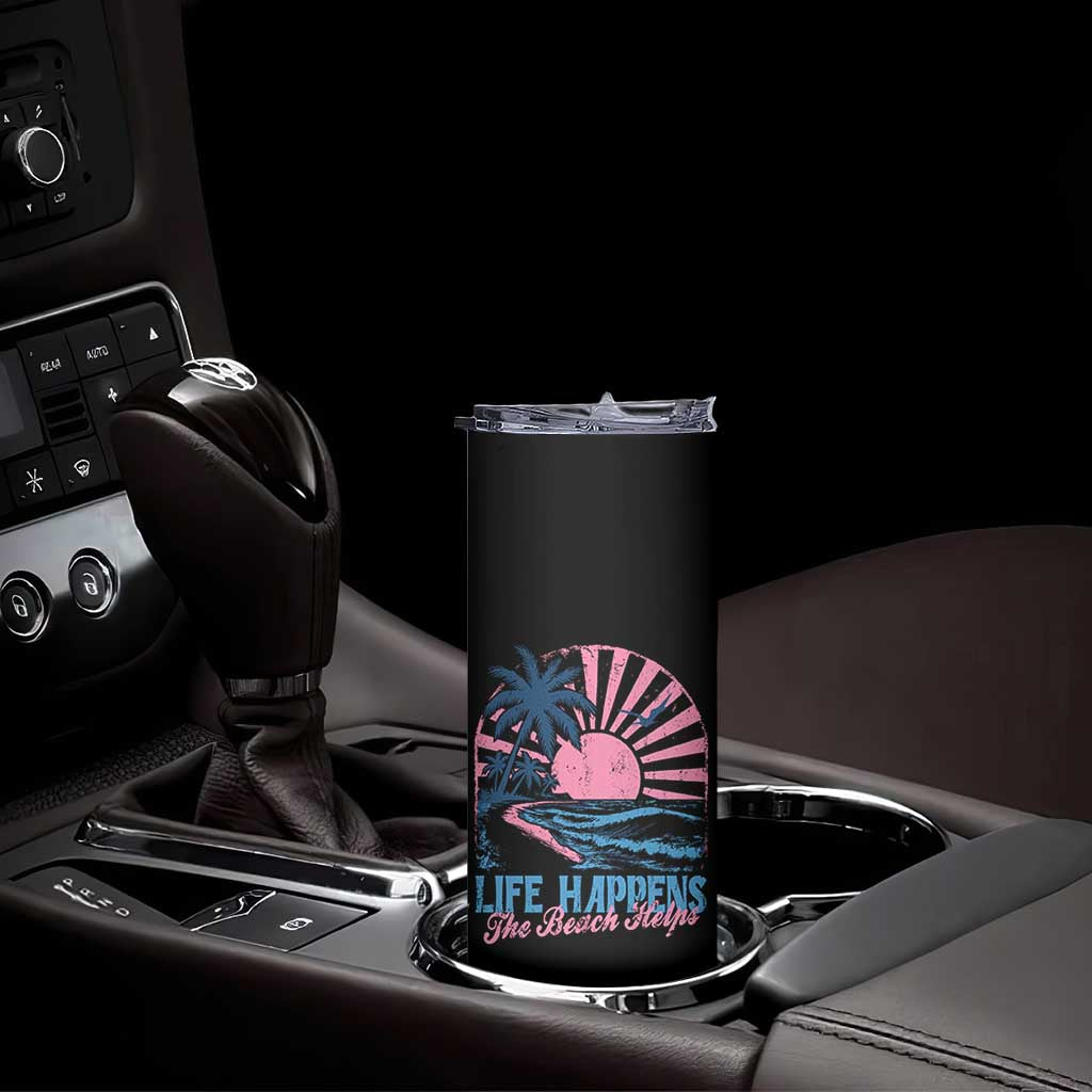 Life Happens The Beach Helps Skinny Tumbler Retro Coastal Ocean Therapy Cute Summer Vibes TS10 Print Your Wear