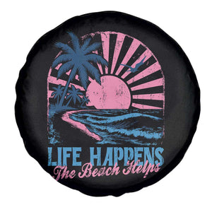 Life Happens The Beach Helps Spare Tire Cover Retro Coastal Ocean Therapy Cute Summer Vibes TS10 Print Your Wear