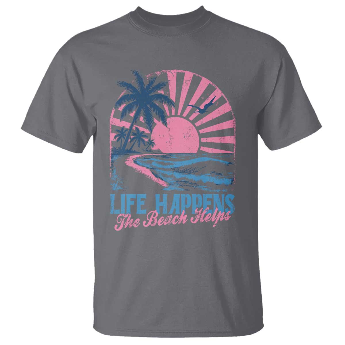 Life Happens The Beach Helps T Shirt Retro Coastal Ocean Therapy Cute Summer Vibes TS10 Charcoal Print Your Wear