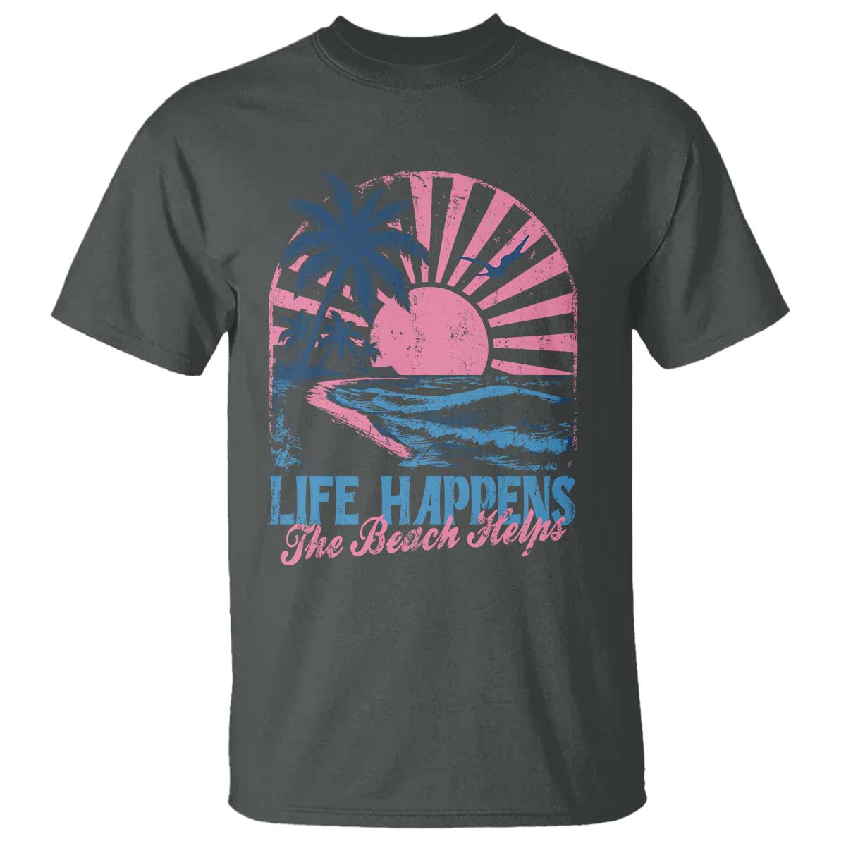 Life Happens The Beach Helps T Shirt Retro Coastal Ocean Therapy Cute Summer Vibes TS10 Dark Heather Print Your Wear